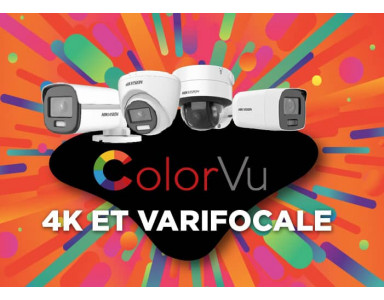 Technologie ColorVu en 4K et en varifocale
